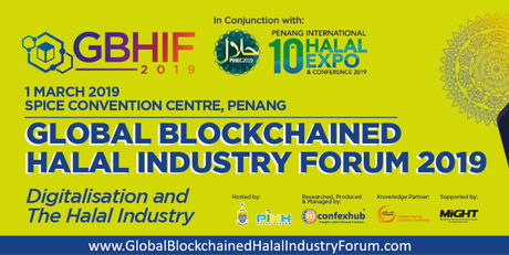 Why Should You Attend Global Blockchained Halal Industry Forum 2019?
