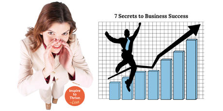 7 Super Secrets To Business Success You Might Not Know