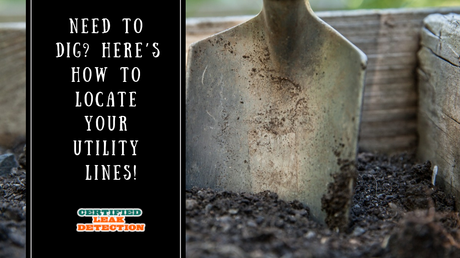 Need to Dig? Here’s How to Locate Your Utility Lines! certified-leak-detection