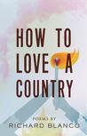 BOOK REVIEW: How to Love a Country by Richard Blanco