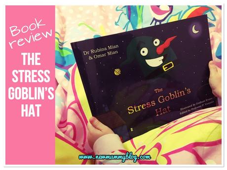 The Stress Goblin’s Hat – Book review helping childhood anxiety