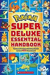 Image: Super Deluxe Essential Handbook (Pokémon): The Need-to-Know Stats and Facts on Over 800 Characters | Paperback: 496 pages | by Scholastic (Author). Publisher: Scholastic Inc.; Deluxe edition (July 31, 2018)