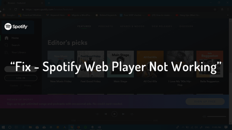 Fix: Spotify Web Player Not working in Chrome fix spotify web player not working