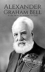 Image; Alexander Graham Bell: A Life From Beginning to End (Biographies of Innovators Book 2) | Kindle Edition | by Hourly History (Author). Publication Date: January 9, 2018