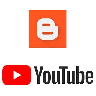 Blogger and Youtube