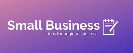 small business for beginners in india