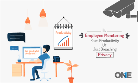 Is Employee Monitoring rises productivity or just breaching privacy