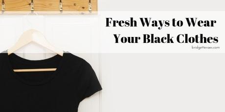 Fresh Ways to Wear Your Black Clothes