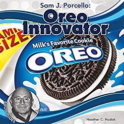 Image: Sam J. Porcello: Oreo Innovator (Food Dudes), by Heather C. Hudak (Author). Publisher: Checkerboard Library (September 1, 2017)