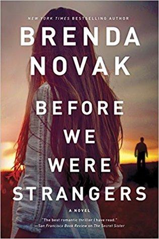 Before We Were Strangers by Brenda Novak- Feature and Review