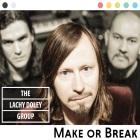 The Lachy Doley Group: Make Or Break
