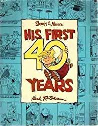 Image: Dennis the Menace: His First 40 Years | Paperback: 224 pages | by Hank Ketcham (Author, Illustrator). Publisher: Abbeville (1991)