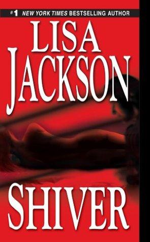 FLASHBACK FRIDAY: Shiver by Lisa Jackson- Feature and Review