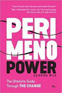 PeriMenoPower: Must Read for Menopause Goddesses and Goddesses to Be