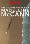 The Disappearance of Madeleine McCann (2019) Review