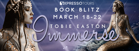 Immerse by Tobie Easton