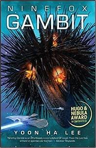 Genevra Littlejohn reviews Ninefox Gambit by Yoon Ha Lee