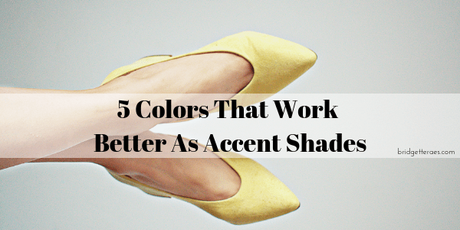 Five Colors That Work Better as Accent Shades