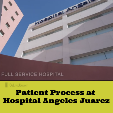 Patient Process at Hospital Angeles Juarez
