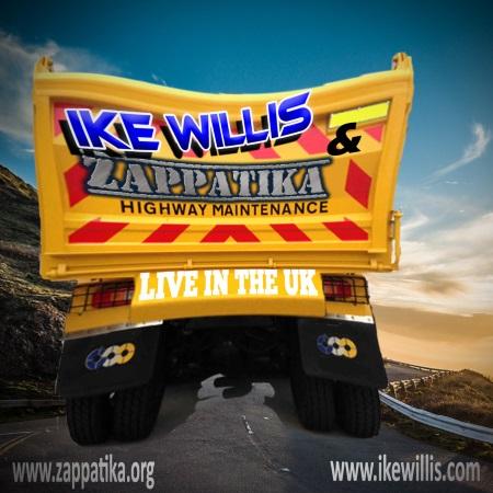 Ike Willis & Zappatika: Highway Maintenance - Live in the UK Ike Willis & Zappatika: Highway Maintenance - Live in the UK