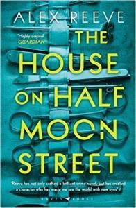 Talking About The House On Half Moon Street (Leo Stanhope 1) by Alex Reeve with Chrissi Reads