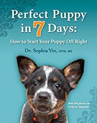 Image: Perfect Puppy in 7 Days: How to Start Your Puppy Off Right | Kindle Edition | by Sophia A. Yin (Author), Lili Chin (Illustrator). Publisher: CattleDog Publishing (August 2, 2011)