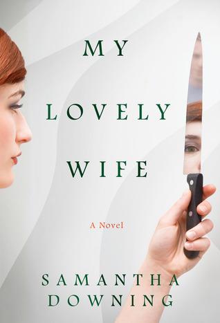 My Lovely Wife by Samantha Downing- Feature and Review