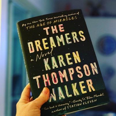 The Dreamers: A Novel by Karen Thompson Walker