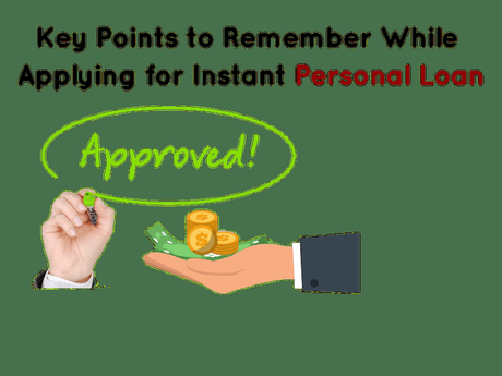 Key Points to Remember While Applying for Instant Personal Loan