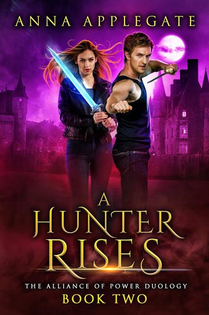 A Hunter Rises (Alliance of Power Duology #2) by Anna Applegate