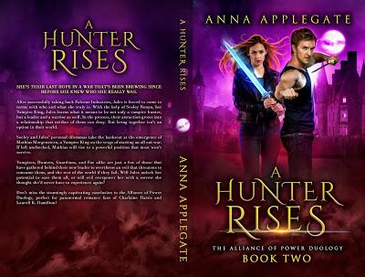 A Hunter Rises (Alliance of Power Duology #2) by Anna Applegate