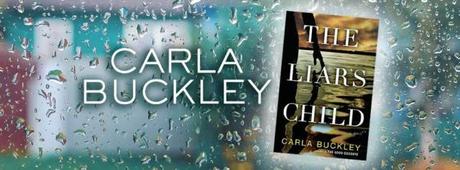 The Liar’s Child by Carla Buckley