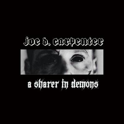 Joe D. Carpenter - A Sharer In Demons Joe D. Carpenter - A Sharer In Demons