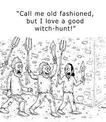 Witch hunt politics