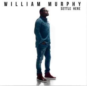 William Murphy Hits #1 With Latest Album  ‘Settle Here’