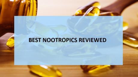 35+ Best Nootropics and Smart Drugs In Review