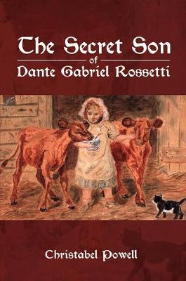 Review: The Secret Son of Dante Gabriel Rossetti