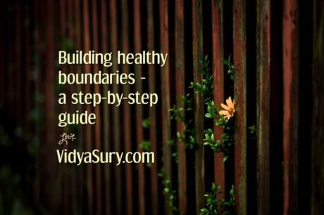 Building Healthy Boundaries – A Step by Step Guide #AtoZChallenge #Selfhelp
