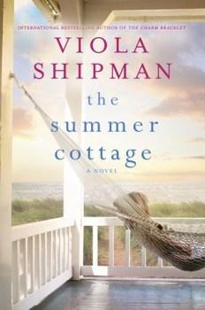 The Summer Cottage by Viola Shipman