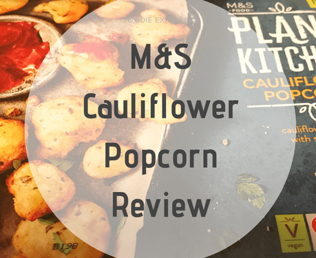 Product Review: M&S Cauliflower Popcorn