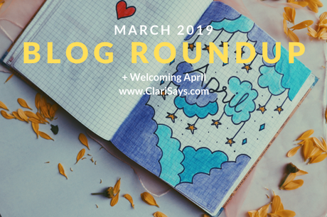 March 2019 Blog Roundup + Welcoming April