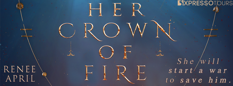 Her Crown of Fire by Renee April COVER REVEAL