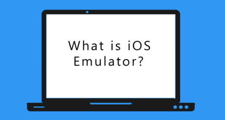 Best iOS Emulators For Windows PC