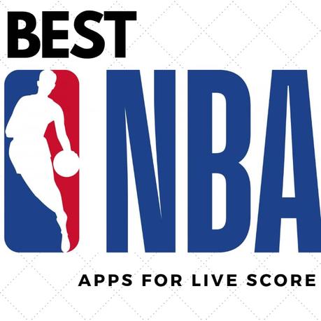 Best NBA Apps for Live Score 2019 ( Android & iOS )
