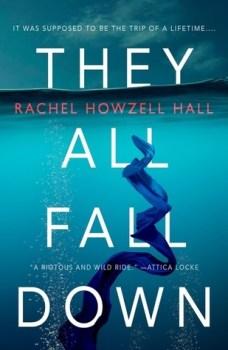 #WRC2019 They All Fall Down by Rachel Howzell Hall