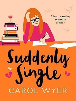 Suddenly Single by Carol Wyer