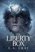 Liberty Box Trilogy by C.A. Gray