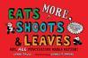 BOOK REVIEW: Eats MORE, Shoots & Leaves by Lynne Truss