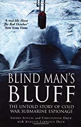 Image: Blind Man's Bluff: The Untold Story of Cold War Submarine Espionage | Paperback: 363 pages | by Sherry Sontag (Author). Publisher: Arrow/Children's (a Division of Random House (August 3, 2000)