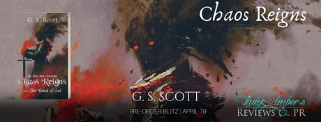 Chaos Reigns by G.S. Scott